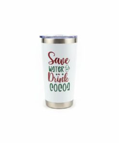 ​"Save  WATER ☕  ​Drink  COCOA" Tumbler